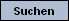 Suchen Button